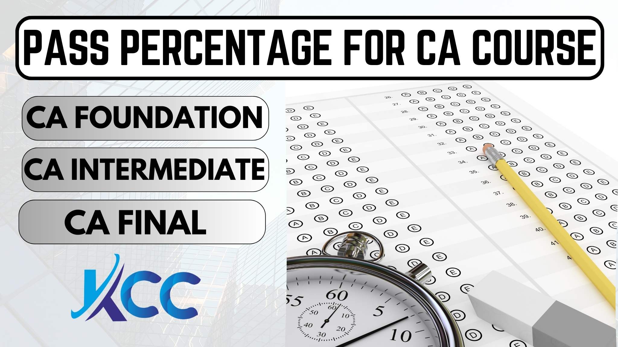 CA Course pass percentage 2024 by KCC Tutorials for CA Foundation, Inter and Final Complete and best details for students