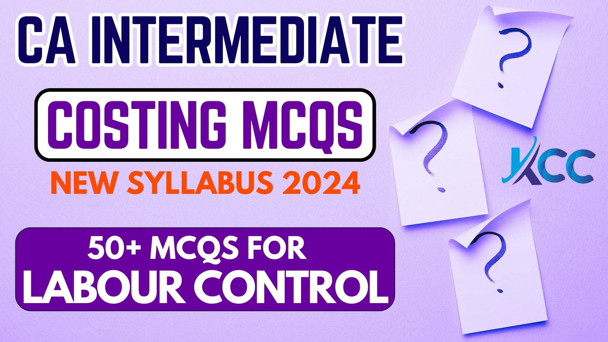 Sandeep Arora Sir at KCC Tutorials provides the best free CA Inter MCQs and Objectives for Costing Labour Control for ICAI 2024 New Syllabus