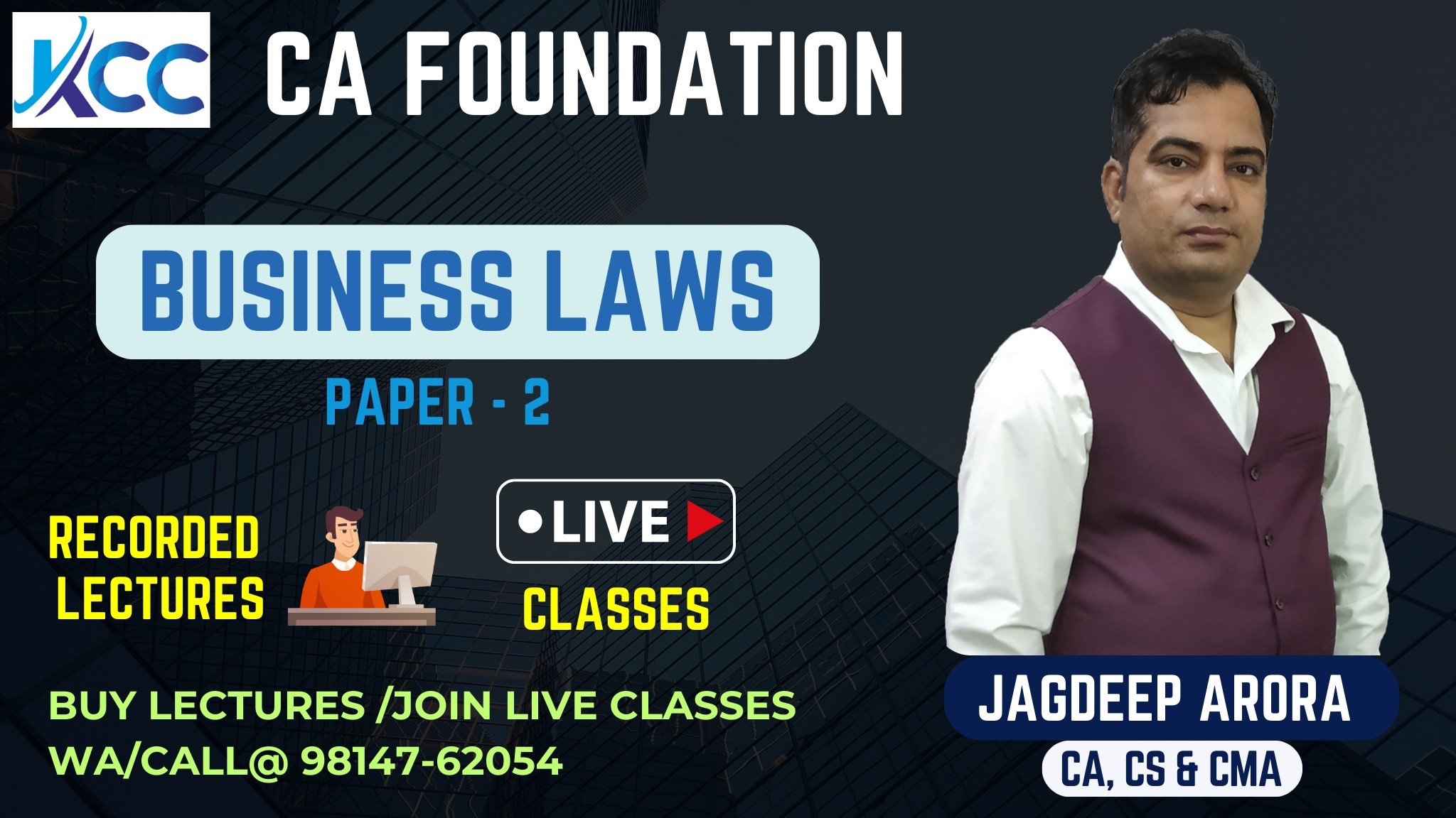 Best & Most Affordable CA Foundation Business Laws Video Lectures & Live Online Classes and Face to FAce classes in Ludhiana by Jagdeep Arora Sir