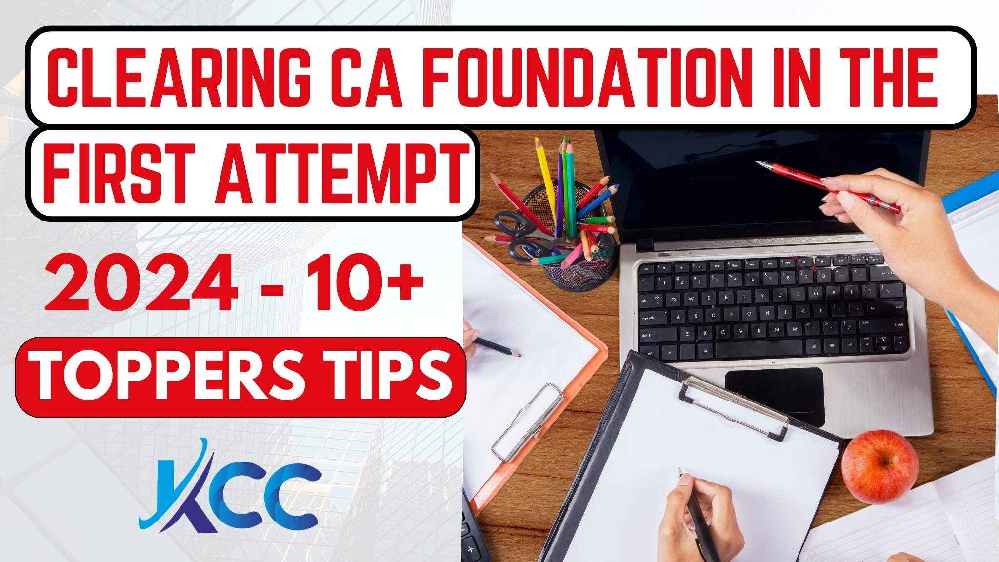 KCC Tutorials by Jagdeep Arora Sir provide you the best toppers tips to pass CA Foundation 2024 in the first attempt.