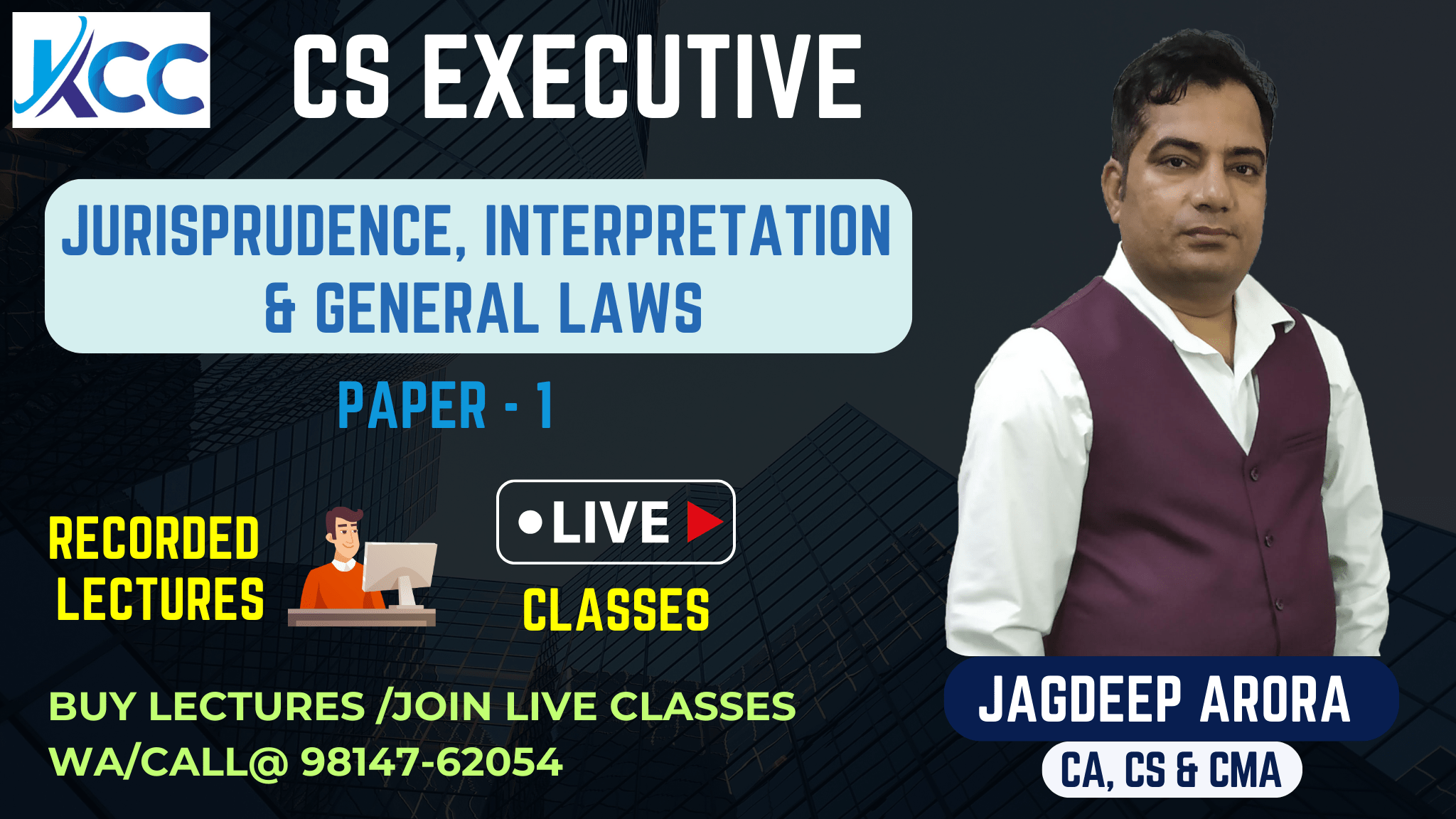 Best CS Executive JIGL Video Lectures and Live Online Classes by CA CS CMA Jagdeep Arora Sir