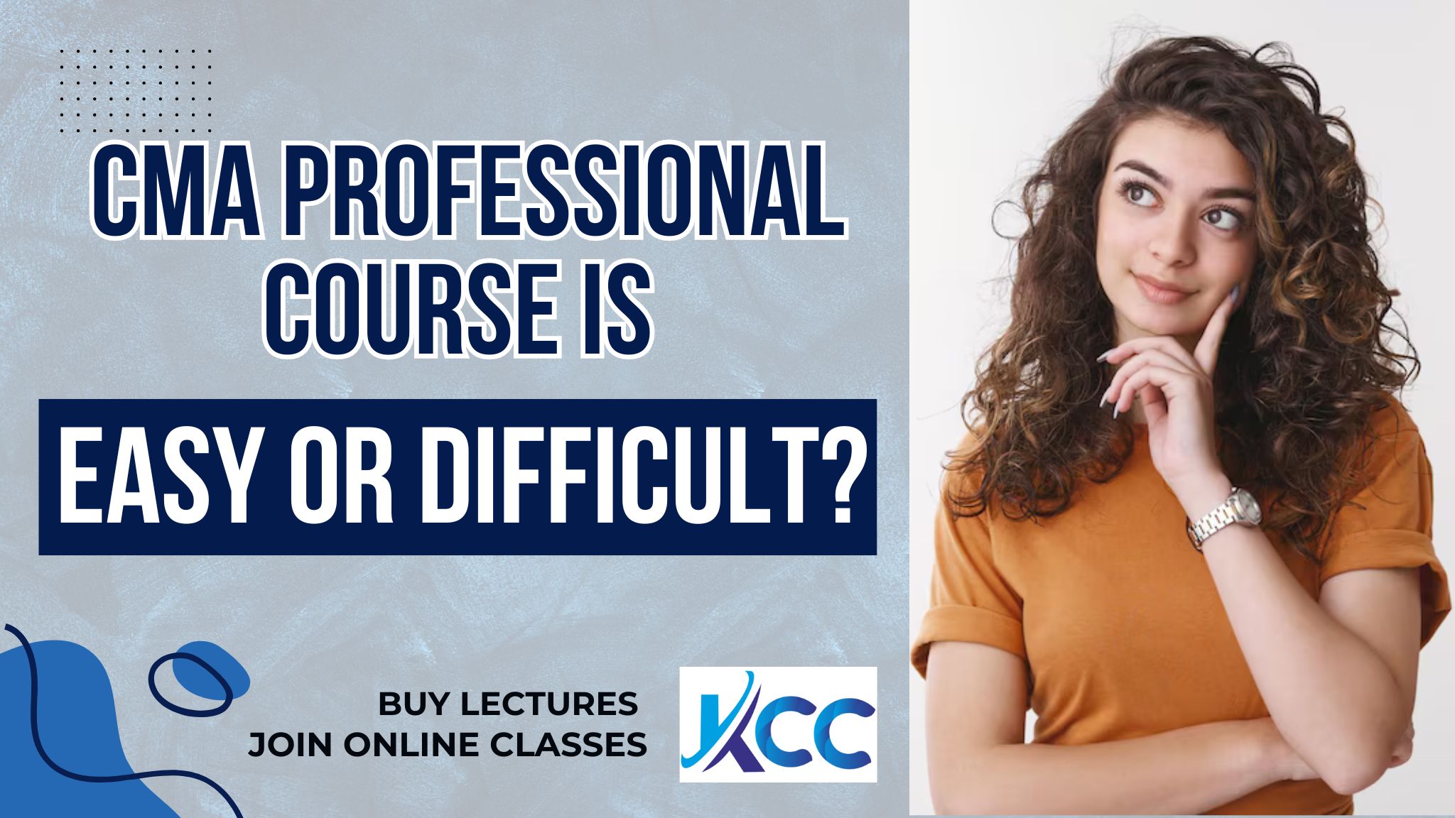 Is CMA Course Easy or Difficult? Is CMA Course Easy or Difficult?