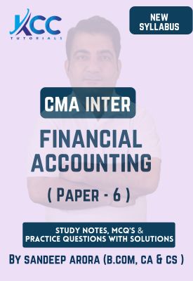 CMA Inter Paper 6 - Financial Accounting Study Notes